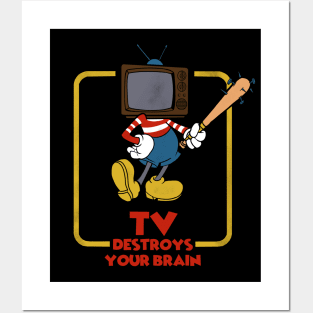 TV Destroys your Brain Posters and Art